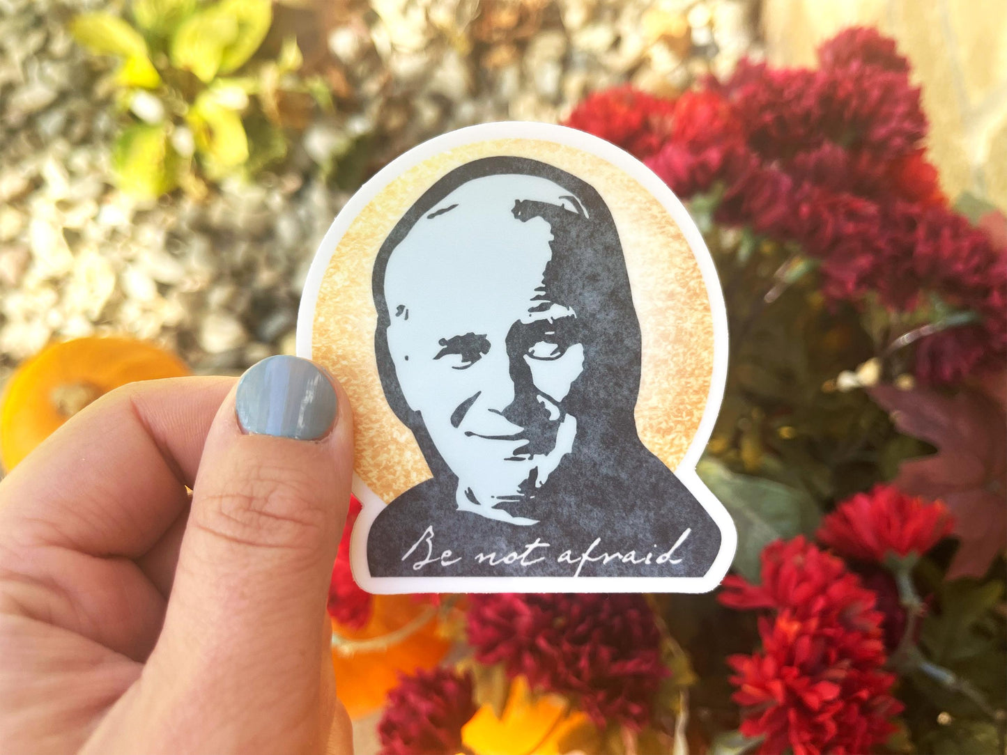 St. John Paul II Sticker | Catholic Sticker | Catholic Men's Gift | Godparent Gift | Catholic Wedding Favor | SJPII | Be Not Afraid