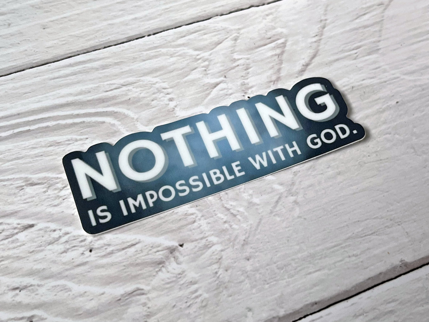 Nothing Is Impossible With God Sticker | Catholic Sticker | Catholic Gift | Godparent Gift | Catholic Wedding Favor | Catholic Men's Gift