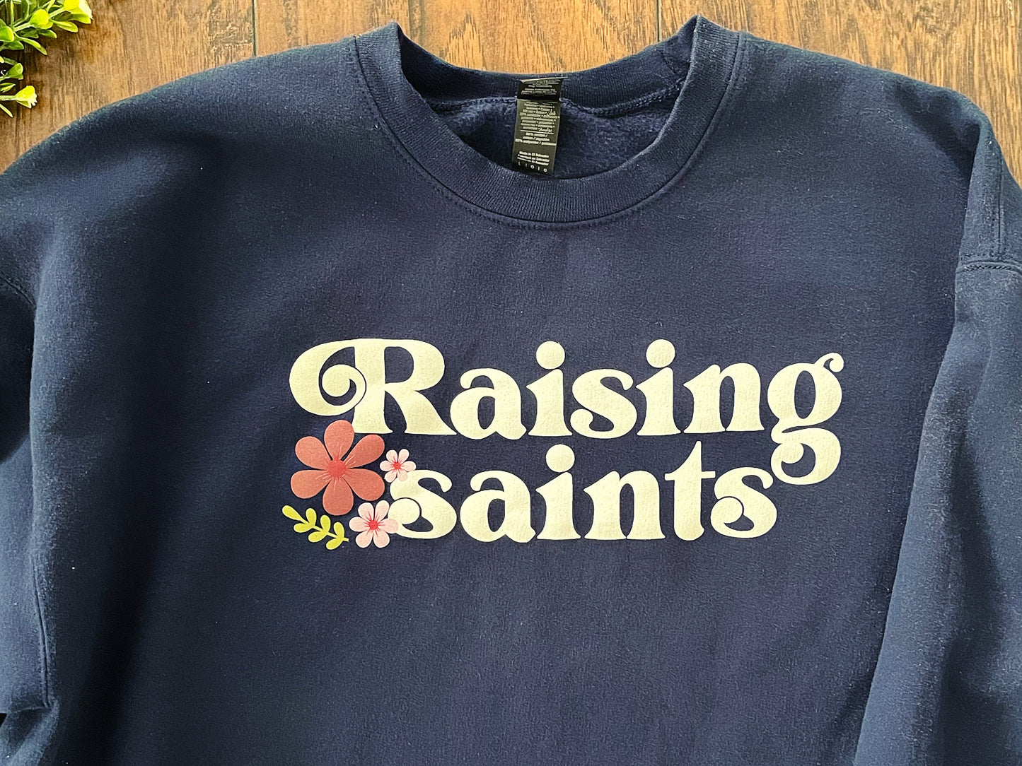 Catholic Women's Crewneck Sweatshirt | Catholic Mom | Raising Saints | Catholic Gift | Catholic Mother's Day Gift | Woman's Sweatshirt