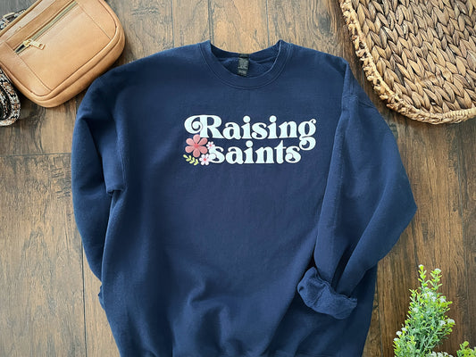 Catholic Women's Crewneck Sweatshirt | Catholic Mom | Raising Saints | Catholic Gift | Catholic Mother's Day Gift | Woman's Sweatshirt